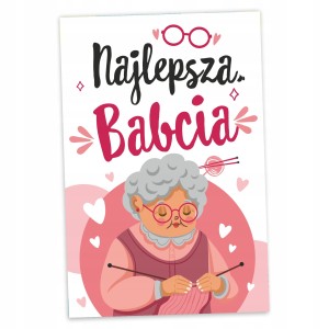 DZIEŃ BABCI KARTKA ŻYCZENIA - NAJLEPSZA BABCIA - PREZENT A6
