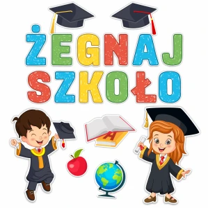 Dekoracja Szkolna - Żegnaj Szkoło - Ozdoba na Zakończenie roku 