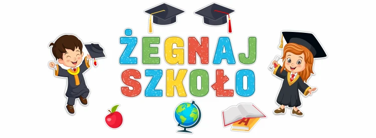 Dekoracja szkolna Koniec roku szkolnego żegnaj szkoło dekoracja na Zakończenie roku w Szkole.png