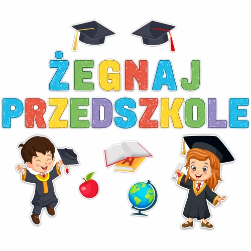 Dekoracja szkolna żegnaj przedszkole dekoracja na Zakończenie roku w Przedszkolu.png
