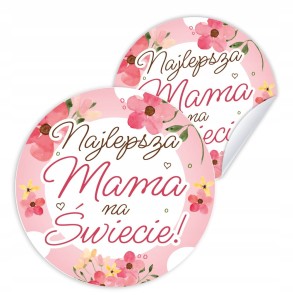 Prezent Upominek dla Mamy - Najlepsza Mama na Świecie - Naklejki 6 cm 12szt