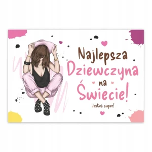 Prezent Dzień Kobiet - Najlepsza Dziewczyna na Świecie - Upominek Kartka A6