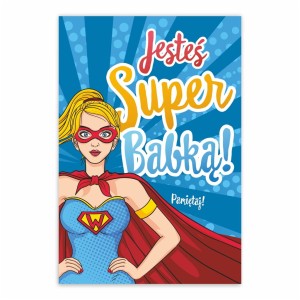 Kartka na Dzień Kobiet - Jesteś Super Babką! - Upominek A6