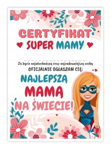 Dyplom Certyfikat Dzień Mamy - SUPER MAMA - Prezent dla Mamy A4