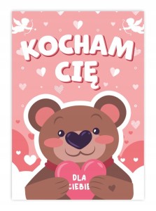 Walentynki Kartka - KOCHAM CIĘ - miś serce WALENTYNKA Poczta Walentynkowa