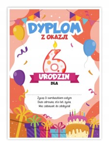 Dyplom Urodzinowy - Szóste Urodzinki  - Dyplomik dla dzieci A5 