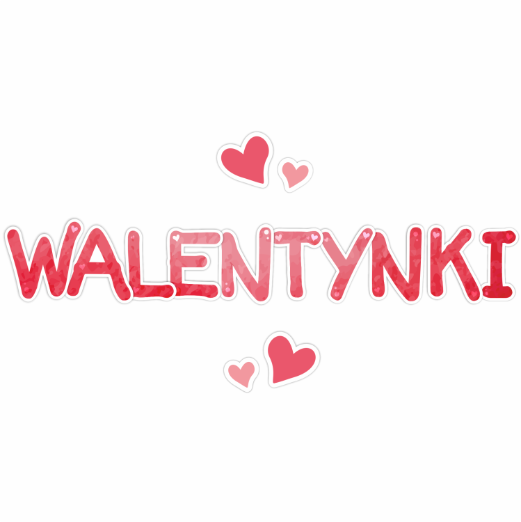 Napis Walentynki - dekoracja wycinana z literkami i serduszkami