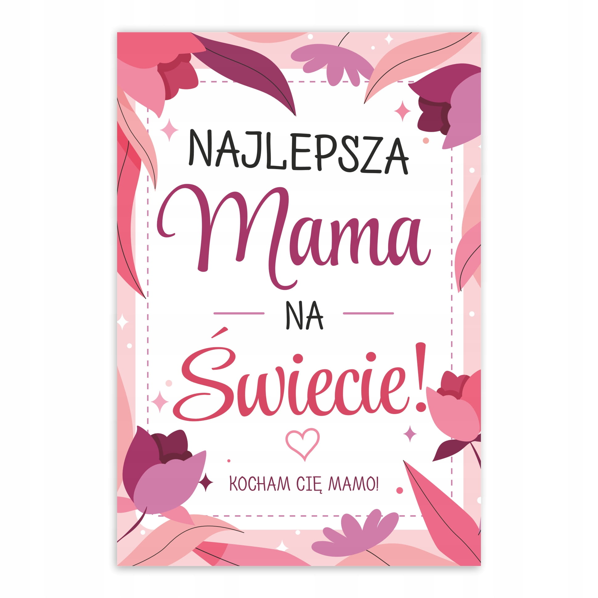 Kartka z kwiatami Najlepsza Mama na Świecie A6 na Dzień Mamy