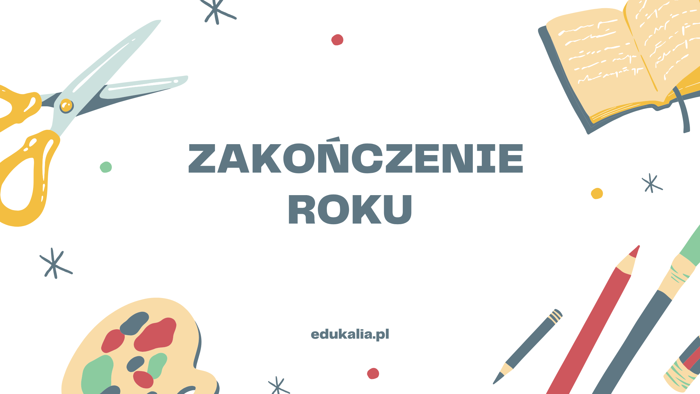 Hasła i napisy na zakończenie roku - 40 gotowych inspiracji