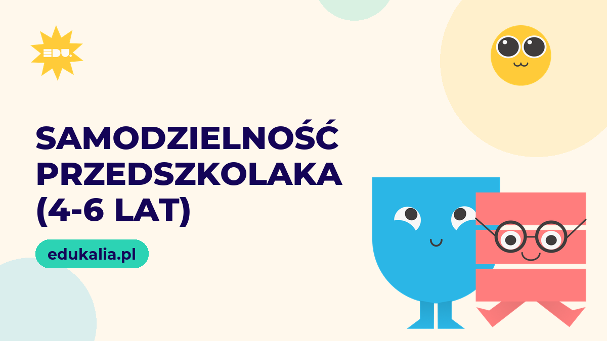 Samodzielność przedszkolaka (3-6 lat)
