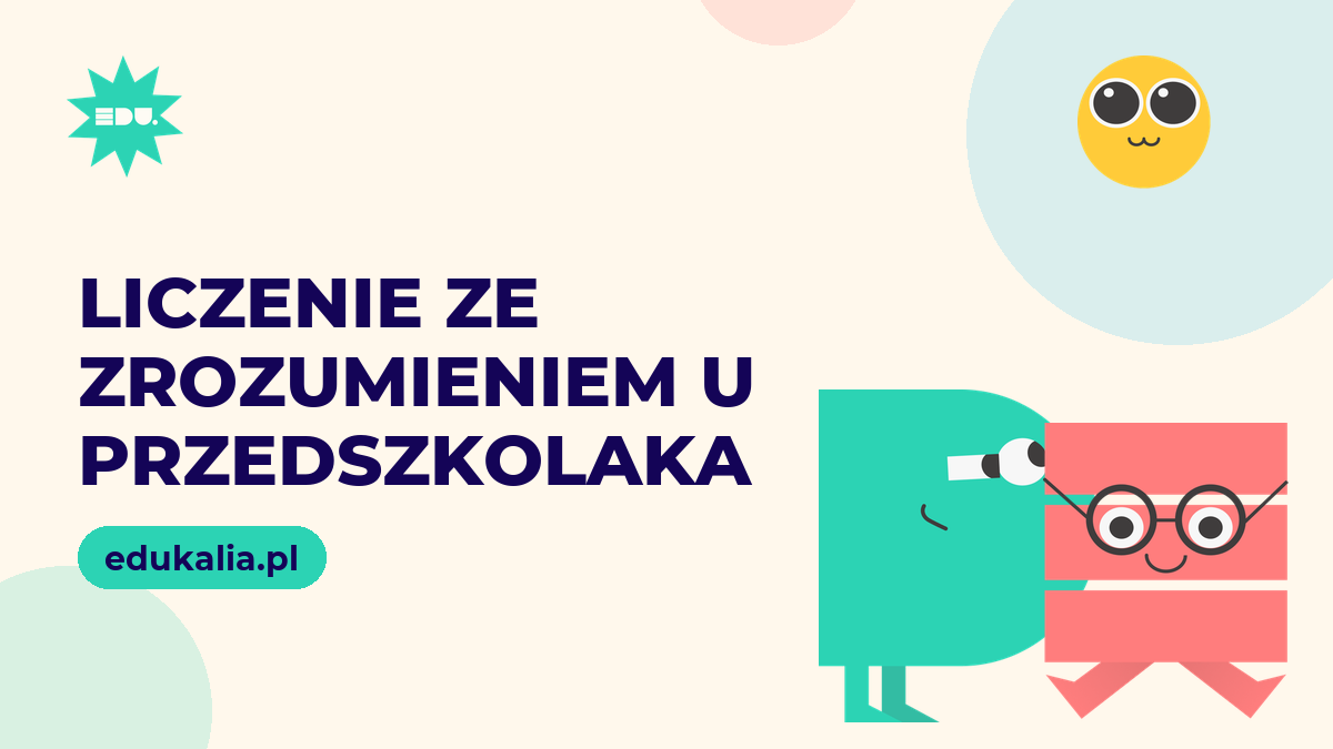 Liczenie ze zrozumieniem u przedszkolaka